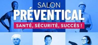 Prévention et sécurité au travail : Le Salon PREVENTICAL des 18/19 avril 2024