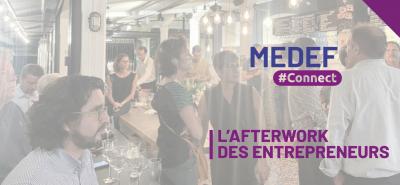 MEDEF#Connect L'After work des entrepreneurs N°2